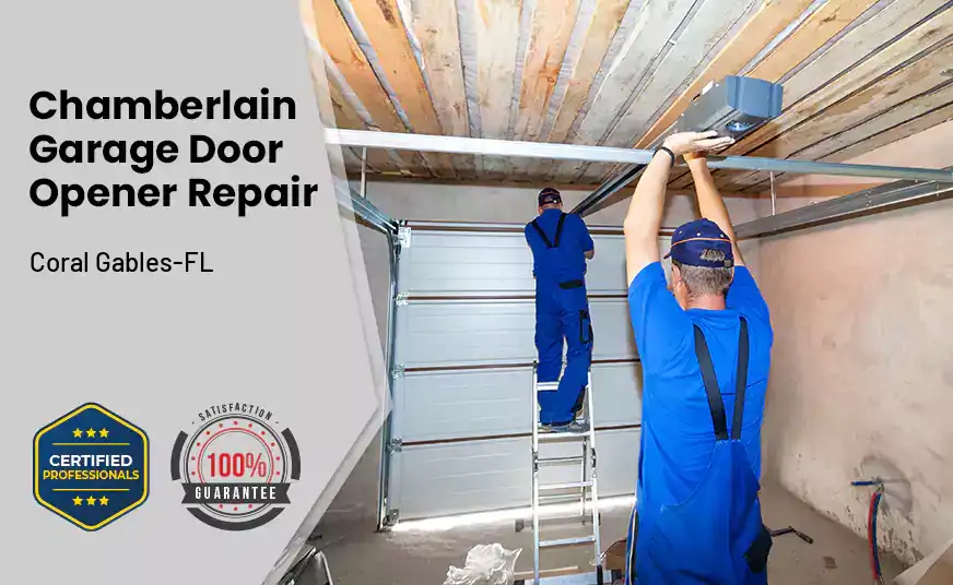 Chamberlain Garage Door Opener Repair&nbsp; Coral Gables-FL 