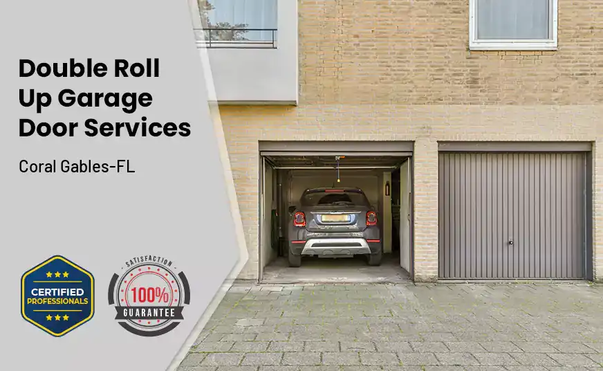 Double Roll Up Garage Doors Coral Gables-FL 