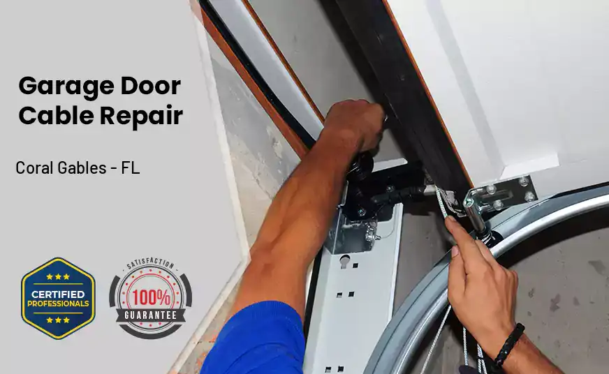 Garage Door Cable Repair Coral Gables - FL 