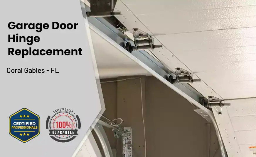 Garage Door Hinge Replacement Coral Gables - FL 