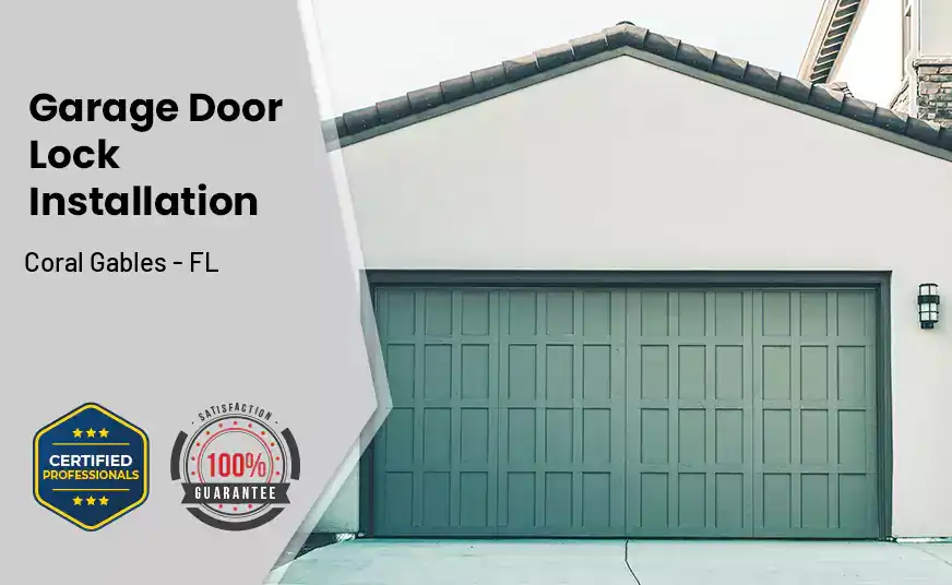 Garage Door Lock Installation Coral Gables - FL 