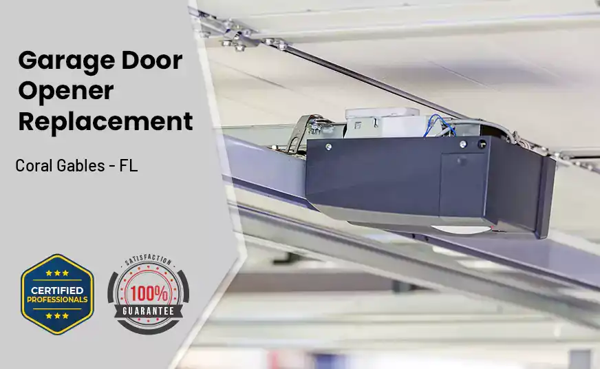 Garage Door Opener Replacement Coral Gables - FL 