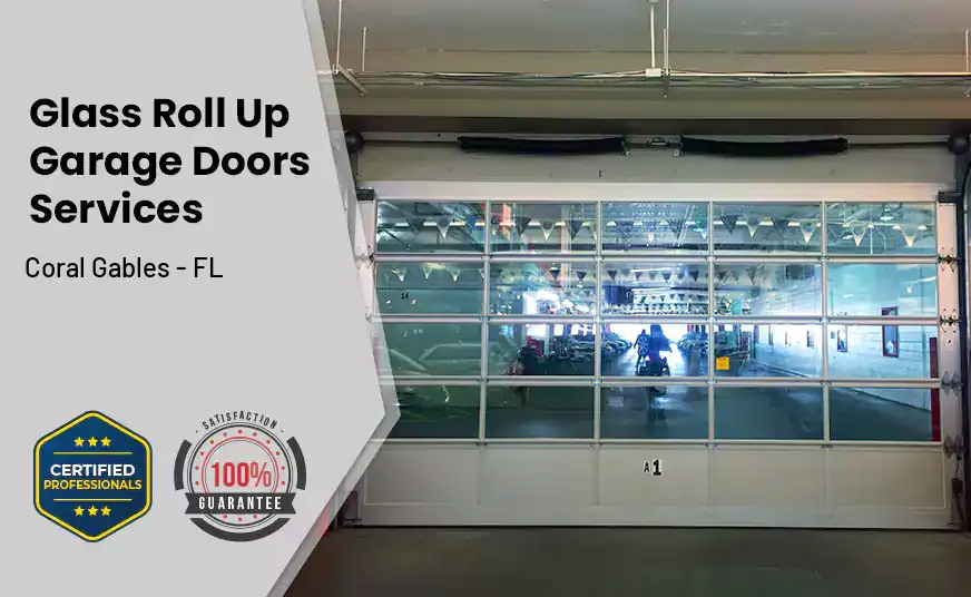 Glass Roll Up Garage Door Coral Gables - FL 