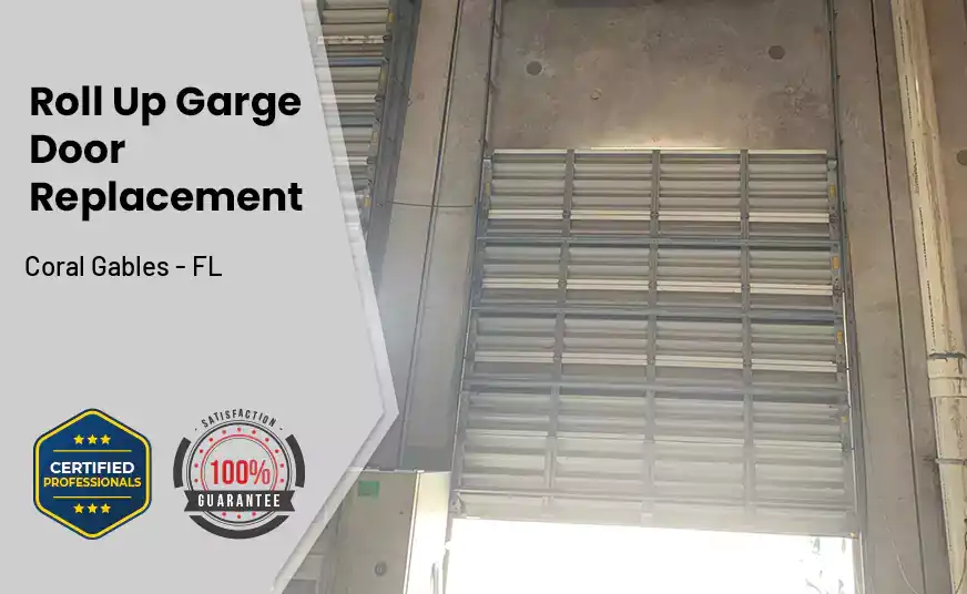 Roll Up Garage Door Replacement Coral Gables - FL 